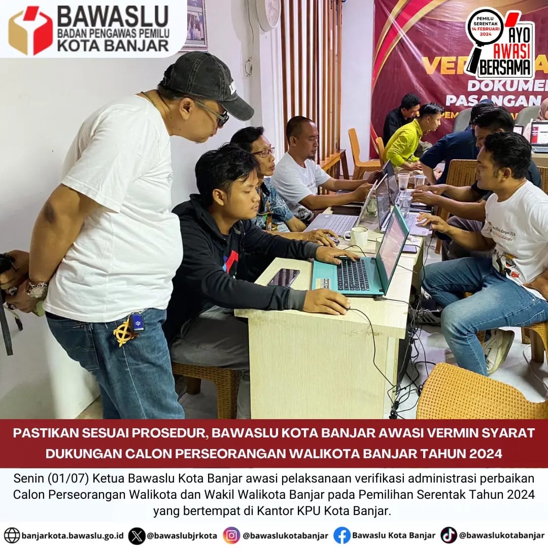 Pengawasan verifikasi administrasi hasil perbaikan dukungan calon perseorangan pada Pilkada Tahun 2024